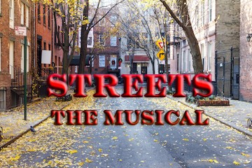 A city street with the text STREETS The Musical