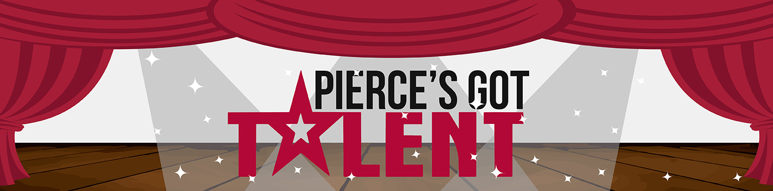 Pierce's Got Talent
