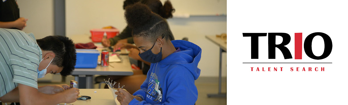 'TRIO Talent Search' logo and students working on construction project at desk